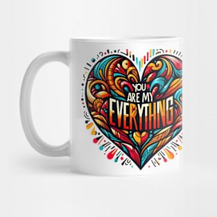 You Are My Everything Mug